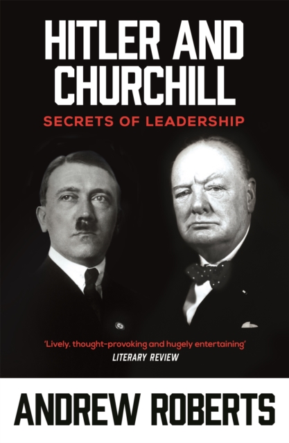 Hitler and Churchill : Secrets of Leadership, Paperback / softback Book