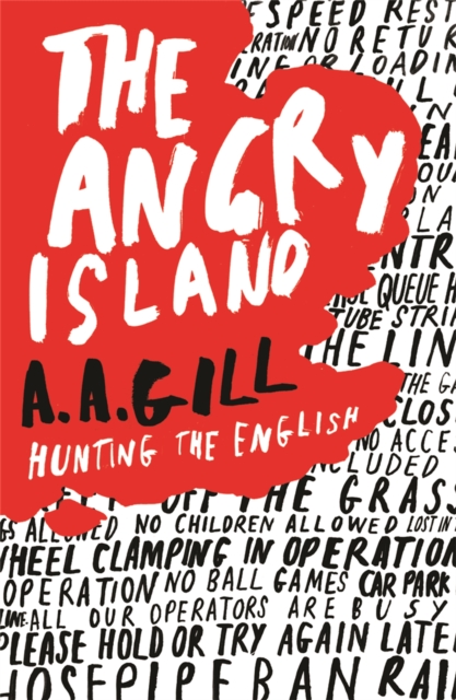 The Angry Island : Hunting the English, Paperback / softback Book