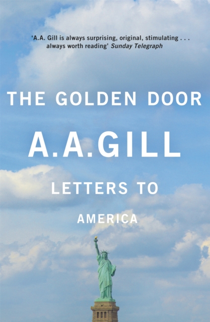 The Golden Door : Letters to America, Paperback / softback Book