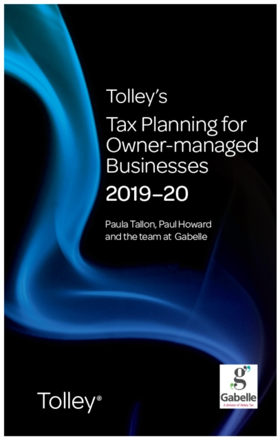 Tolley's Tax Planning for Owner-Managed Businesses 2019-20, Paperback / softback Book