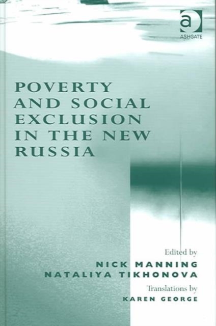 Poverty and Social Exclusion in the New Russia, Hardback Book