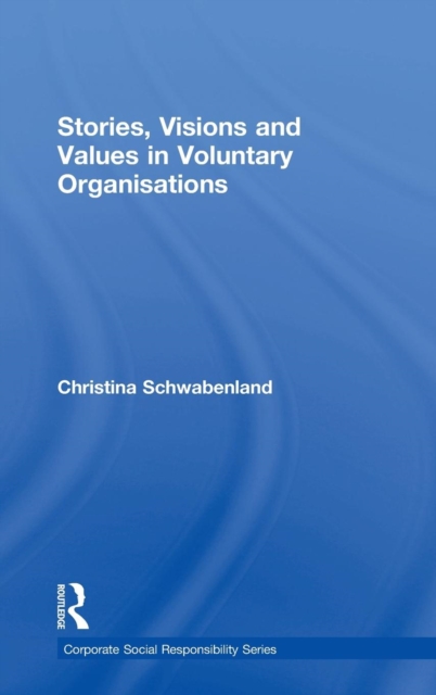 Stories, Visions and Values in Voluntary Organisations, Hardback Book