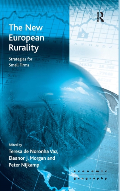 The New European Rurality : Strategies for Small Firms, Hardback Book