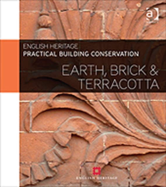 Practical Building Conservation: Earth, Brick and Terracotta, Multiple-component retail product Book