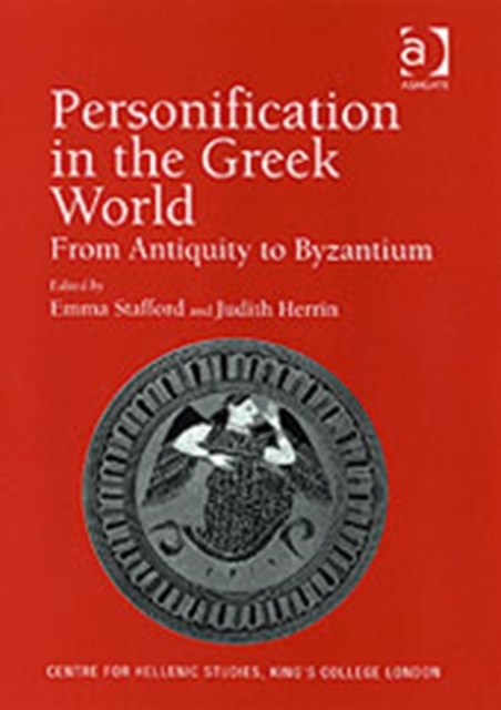 Personification in the Greek World : From Antiquity to Byzantium, Hardback Book