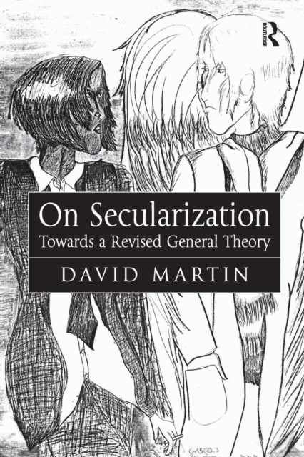 On Secularization : Towards a Revised General Theory, Paperback / softback Book