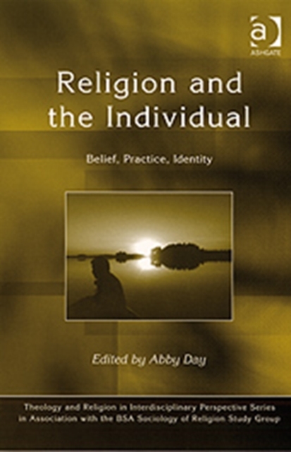 Religion and the Individual : Belief, Practice, Identity, Hardback Book