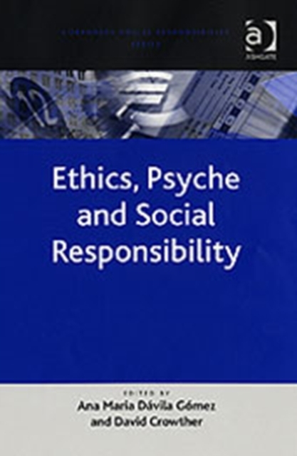 Ethics, Psyche and Social Responsibility, Hardback Book