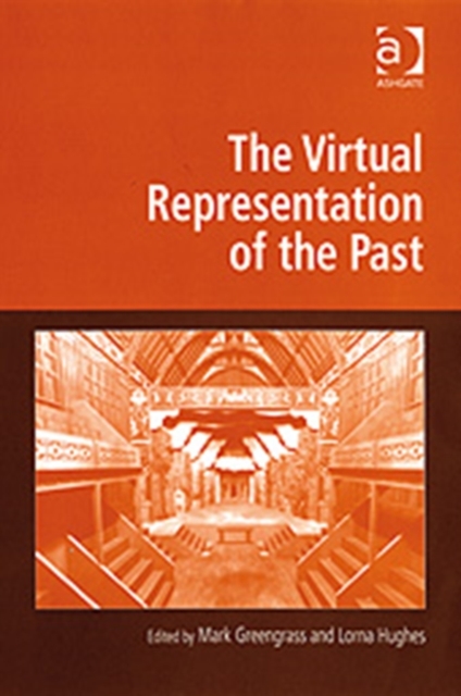 The Virtual Representation of the Past, Hardback Book