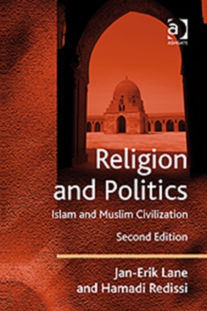 Religion and Politics : Islam and Muslim Civilization, Hardback Book