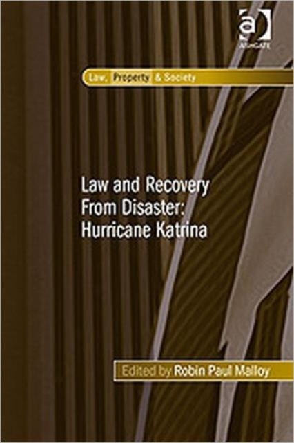Law and Recovery From Disaster: Hurricane Katrina, Hardback Book