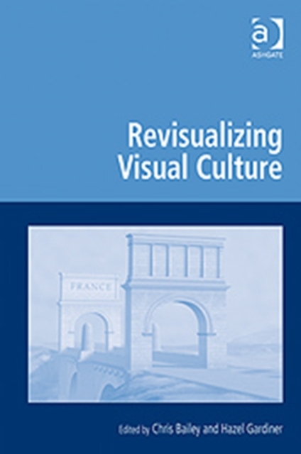 Revisualizing Visual Culture, Hardback Book
