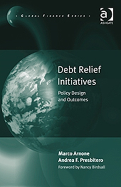 Debt Relief Initiatives : Policy Design and Outcomes, Hardback Book