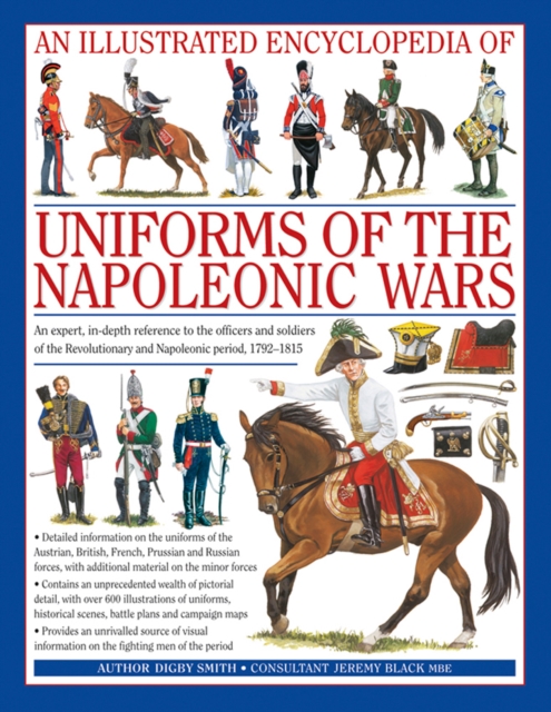 Illustrated Encyclopedia of Uniforms of the Napoleonic Wars, Hardback Book