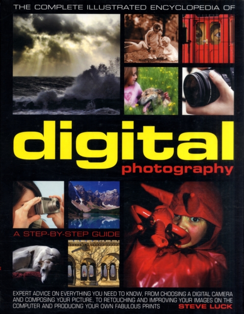 Complete Illustrated Encyclopedia of Digital Photography, Hardback Book