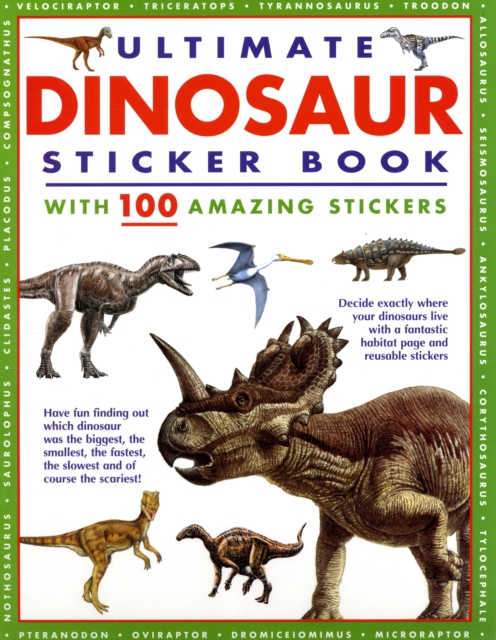Ultimate Dinosaur Sticker Book : With 100 Amazing Stickers, Paperback Book