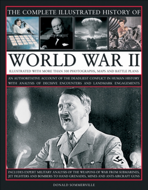 Complete Illustrated History of World War Two, Hardback Book