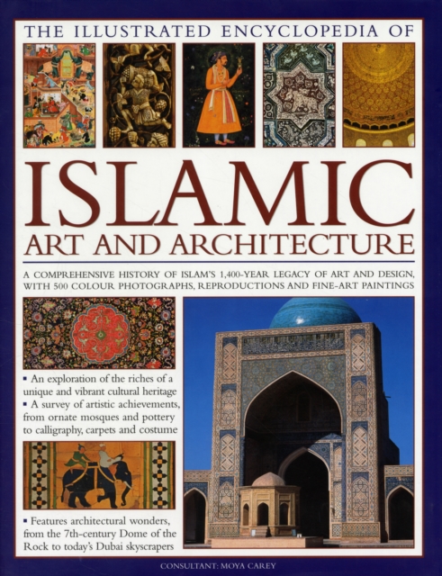 Illustrated Encyclopedia of Islamic Art and Architecture, Hardback Book