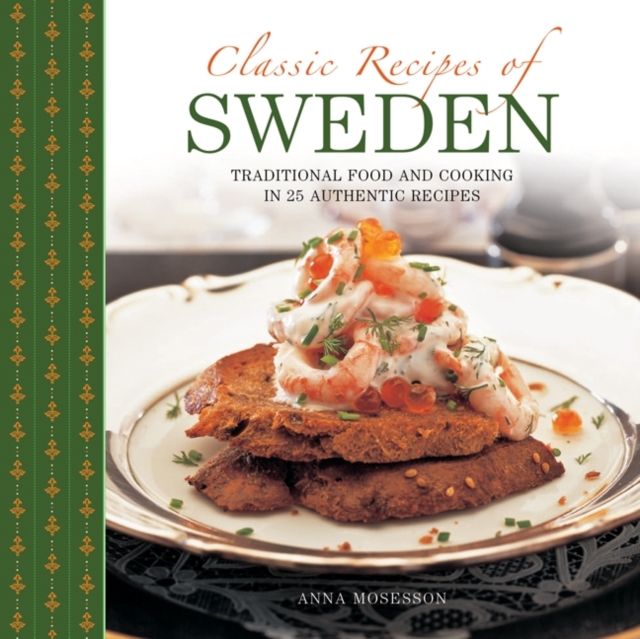 Classic Recipes of Sweden, Hardback Book