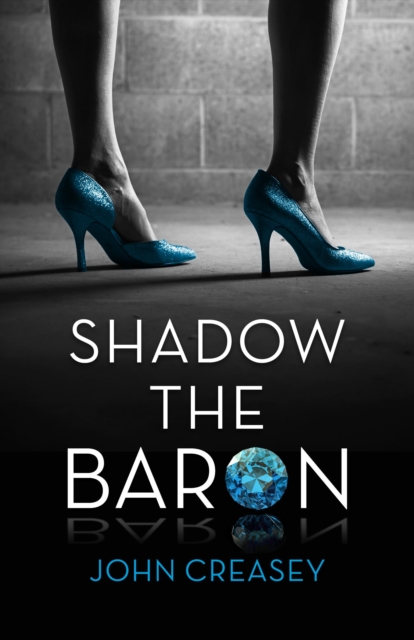 Shadow The Baron : (Writing as Anthony Morton), Paperback / softback Book