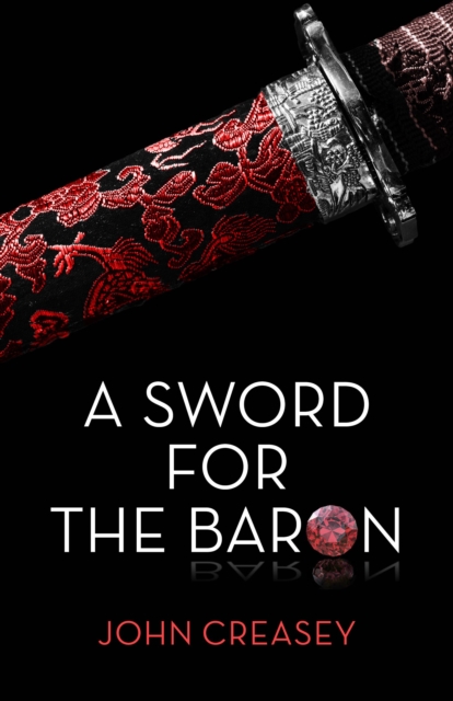 A Sword For The Baron : (Writing as Anthony Morton), Paperback Book