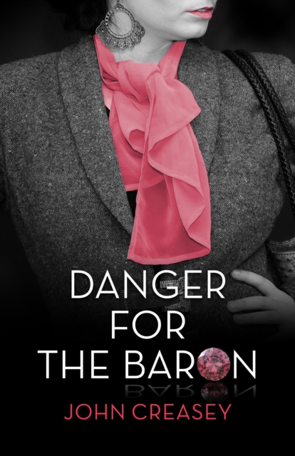 Danger for the Baron : (Writing as Anthony Morton), Paperback / softback Book