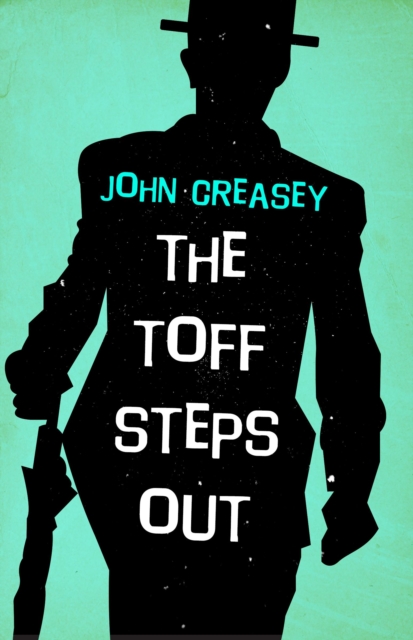 The Toff Steps Out, EPUB eBook