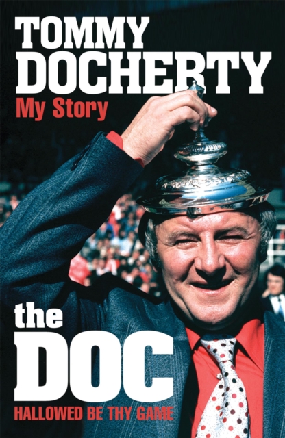The Doc: My Story, Paperback / softback Book