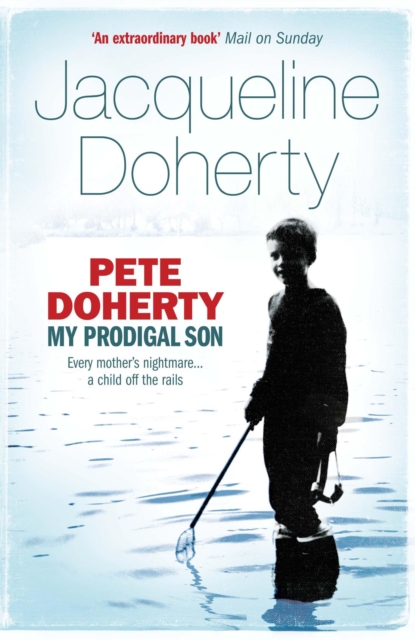 Pete Doherty: My Prodigal Son, Paperback / softback Book