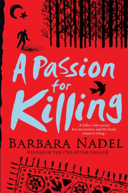 A Passion for Killing (Inspector Ikmen Mystery 9) : A riveting crime thriller set in Istanbul, Paperback / softback Book