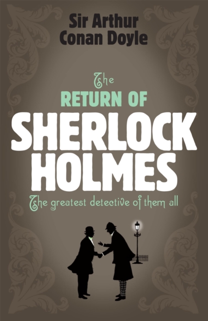 Sherlock Holmes: The Return of Sherlock Holmes (Sherlock Complete Set 6), Paperback / softback Book
