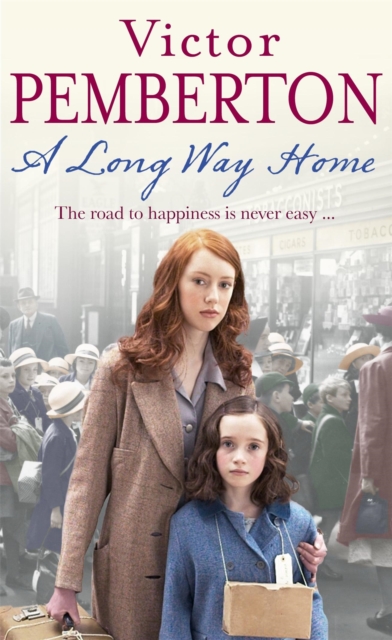 A Long Way Home : The road to happiness is never easy..., Paperback / softback Book