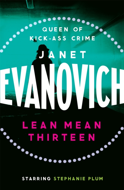 Lean Mean Thirteen : A fast-paced crime novel full of wit, adventure and mystery, Paperback / softback Book