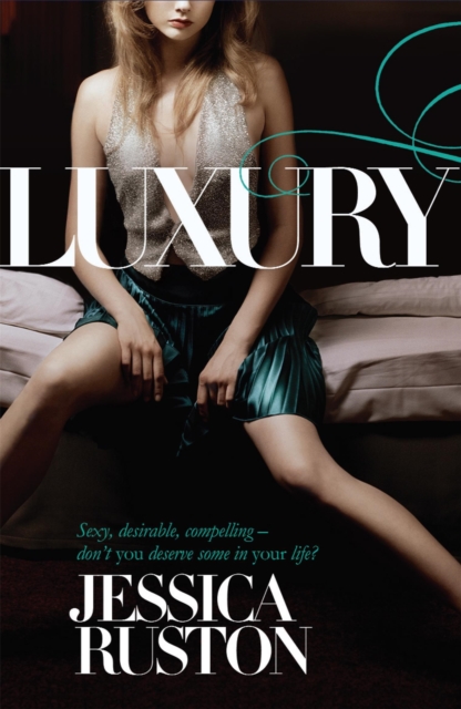 Luxury : An irresistable story of glamour and scandal, Paperback / softback Book