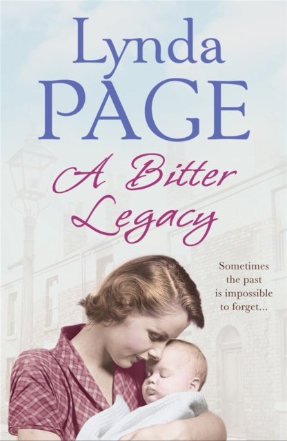 A Bitter Legacy : Sometimes the past is impossible to forget…, Paperback / softback Book