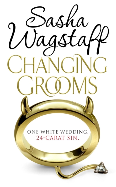 Changing Grooms : An irresistible novel of glamour and scandal, EPUB eBook