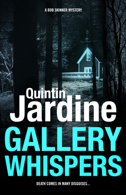 Gallery Whispers (Bob Skinner series, Book 9) : A gritty Edinburgh crime thriller, EPUB eBook