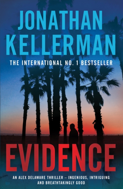 Evidence (Alex Delaware series, Book 24) : A compulsive, intriguing and unputdownable thriller, EPUB eBook