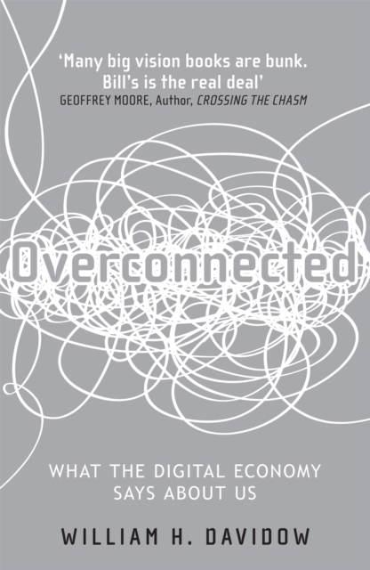 Overconnected : The Promise and Threat of the Internet, Paperback / softback Book