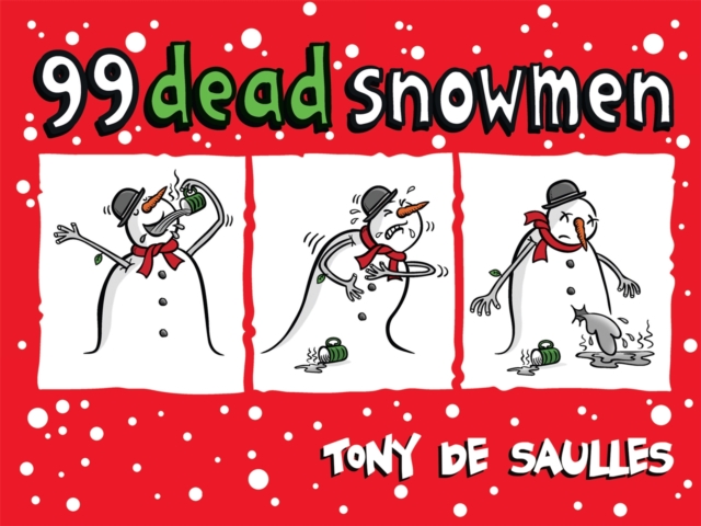 99 Dead Snowmen, Hardback Book