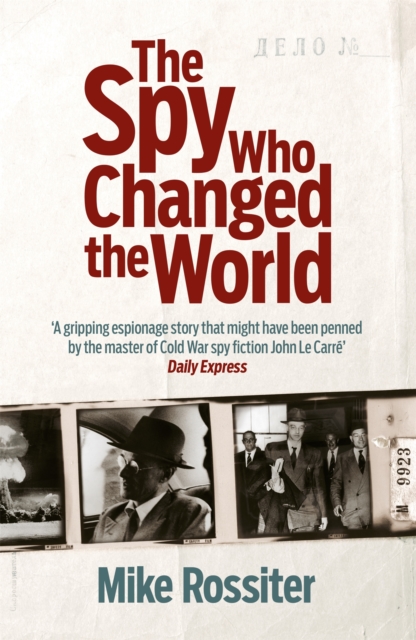 The Spy Who Changed The World, Paperback / softback Book