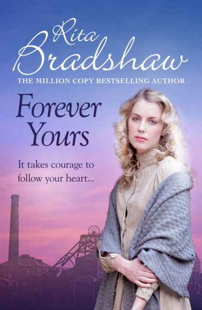Forever Yours : It takes courage to follow your heart…, EPUB eBook