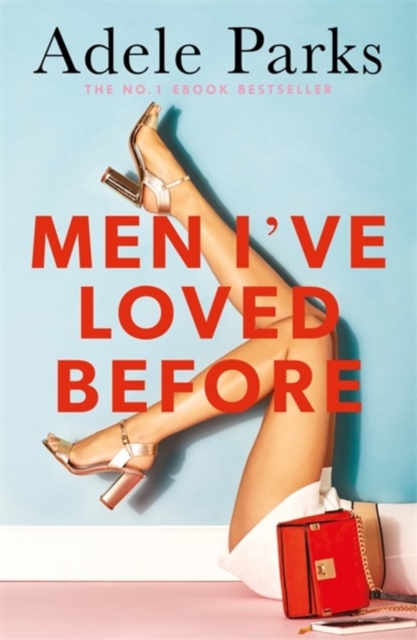 Men I've Loved Before : An unputdownable tale of modern-day marriage, Paperback / softback Book