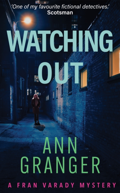 Watching Out (Fran Varady 5) : A gripping London crime mystery, EPUB eBook