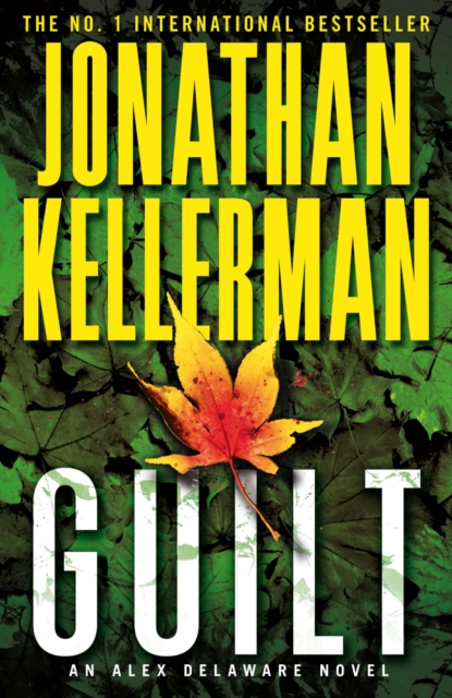Guilt (Alex Delaware series, Book 28) : A compulsively intriguing psychological thriller, EPUB eBook