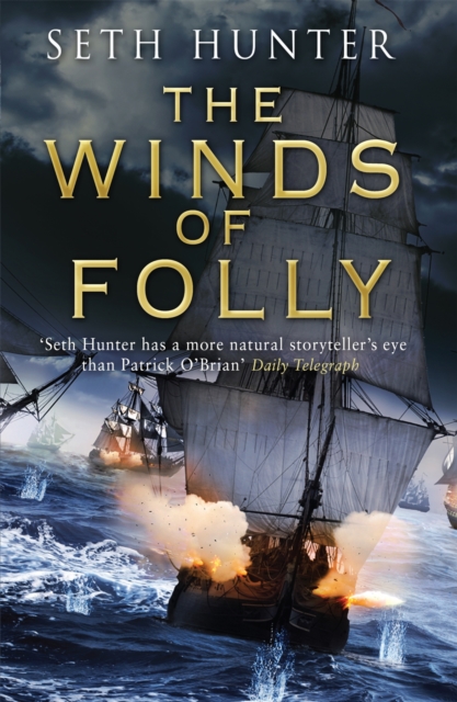 The Winds of Folly : A twisty nautical adventure of thrills and intrigue set during the French Revolution, Paperback / softback Book