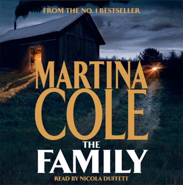 The Family : A dark thriller of loyalty, crime and corruption, CD-Audio Book