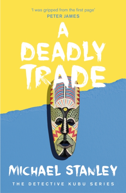 A Deadly Trade (Detective Kubu Book 2), EPUB eBook