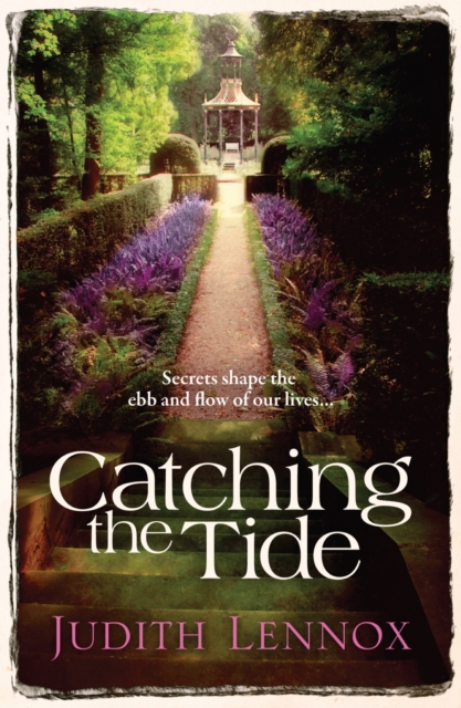Catching the Tide : A stunning epic novel of secrets, betrayal and passion, EPUB eBook