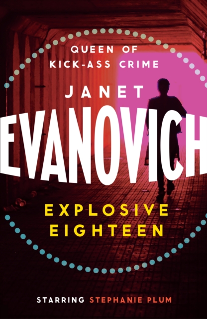 Explosive Eighteen : A fiery and hilarious crime adventure, EPUB eBook